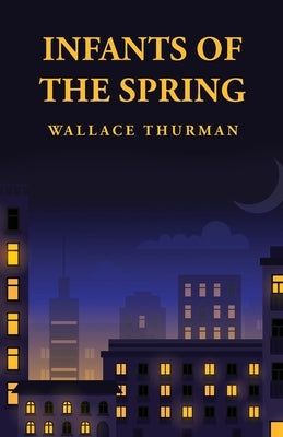 Infants of the Spring Paperback Lushena Books