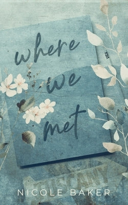 Where We Met Paperback Nicole Baker