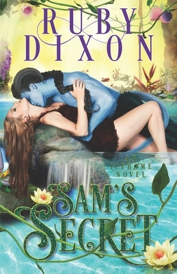 Sam's Secret: A SciFi Alien Romance Paperback Independently Published