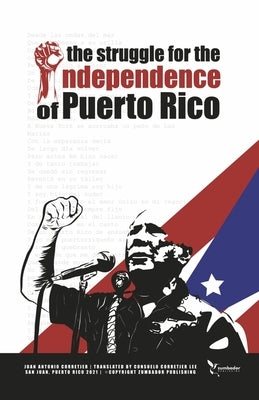 The Struggle for the Independence of Puerto Rico Paperback Bookbaby