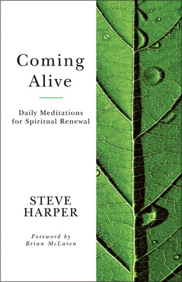 Coming Alive: Daily Meditations for Spiritual Renewal Paperback Abingdon Press