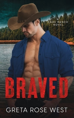 Braved: A Cade Ranch Novel Paperback Punk Rose Press