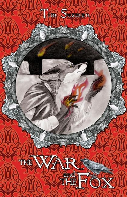 The War and the Fox: Calatians Book 3 Paperback Argyll Productions