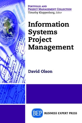 Information Systems Project Management Paperback Business Expert Press