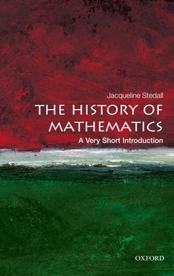 The History of Mathematics: A Very Short Introduction Paperback Oxford University Press, USA