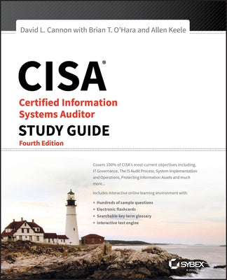 CISA Certified Information Systems Auditor Study Guide, 4th Edition by Cannon, David L.