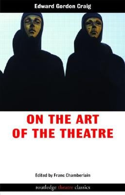 On the Art of the Theatre Paperback Routledge