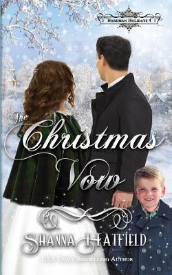 The Christmas Vow: A Sweet Victorian Holiday Romance Paperback Createspace Independent Publishing Platform