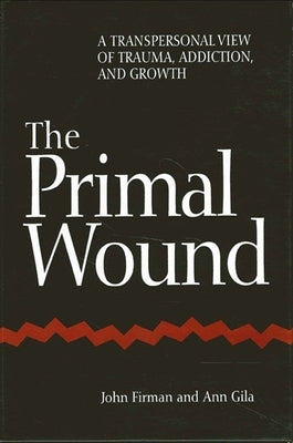 The Primal Wound Paperback State University of New York Press