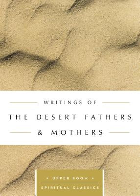 Writings of the Desert Fathers & Mothers Paperback Upper Room Books