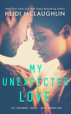 My Unexpected Love Paperback Books by Heidi McLaughlin