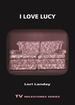 I Love Lucy Paperback Wayne State University Press