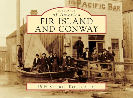 Fir Island and Conway Loose Leaf Arcadia Publishing (SC)