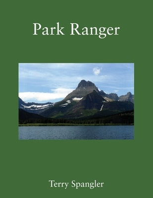 Park Ranger Paperback Outskirts Press