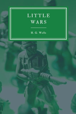 Little Wars and Floor Games Paperback Shilka Publishing