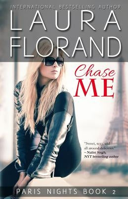 Chase Me Paperback Laura Florand