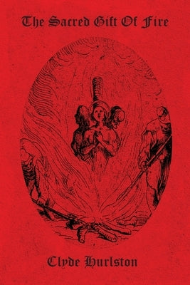 The Sacred Gift Of Fire Paperback Reflections of Janus