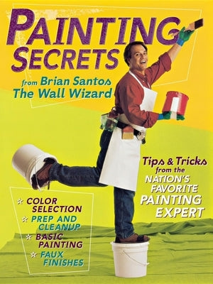 Painting Secrets from Brian Santos the Wall Wizard Paperback Wiley (TP)