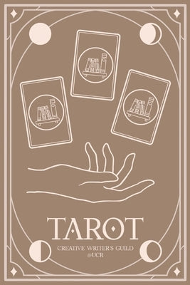 Tarot: A Story in Twenty-Two Parts by The Creative Writer's Guild