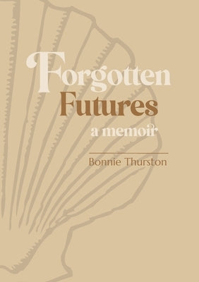 Forgotten Futures: a memoir Paperback Cinnamon Press