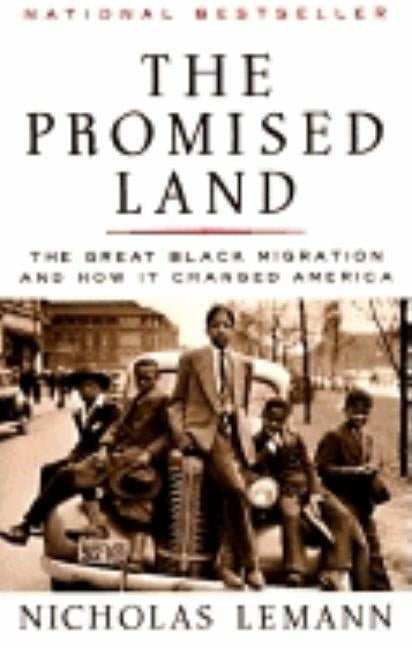 The Promised Land: The Great Black Migration and How It Changed America Paperback Vintage