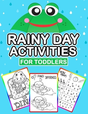 Rainy Day Activities For Toddlers: Play And Learn Toddler Activities Book, Color, Search, Look, Seek And Find Book For Kids, Large Print, Kids Matchin Paperback Independently Published
