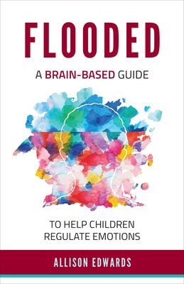 Paperback book titled "Flooded: A Brain-Based Guide to Help Children Regulate Emotions" by National Center for Youth Issues