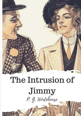 The Intrusion of Jimmy Paperback Createspace Independent Publishing Platform