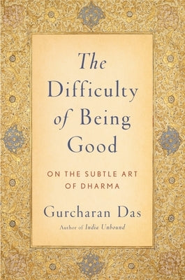 Difficulty of Being Good: On the Subtle Art of Dharma Paperback Oxford University Press, USA