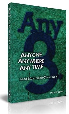 Any-3: Anyone, Anywhere, Any Time Paperback Wigtake Resources LLC