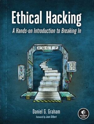 Cover image of "Ethical Hacking: A Hands-On Introduction to Breaking In" book by No Starch Press showing the book's front cover.