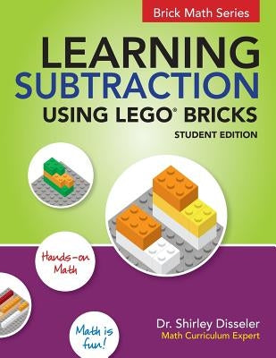 Learning Subtraction Using LEGO Bricks Paperback Brigantine Media