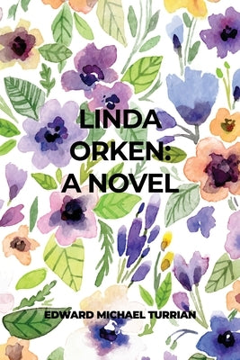 Linda Orken Paperback Dorrance Publishing Co.