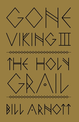 Gone Viking III: The Holy Grail Paperback Rocky Mountain Books Incorporated