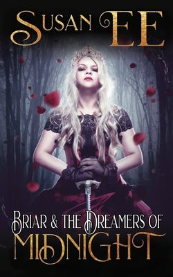 Briar & the Dreamers of Midnight Paperback Feral Dream LLC