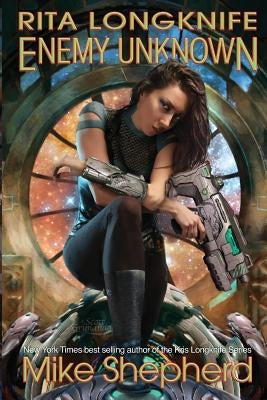 Rita Longknife: Enemy Unknown: Book 1 of the Iteeche War Paperback Kl & MM Books
