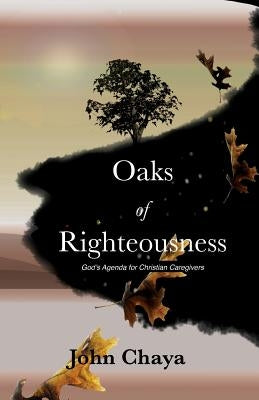 Oaks of Righteousness Paperback Million Words Publishing, LLC