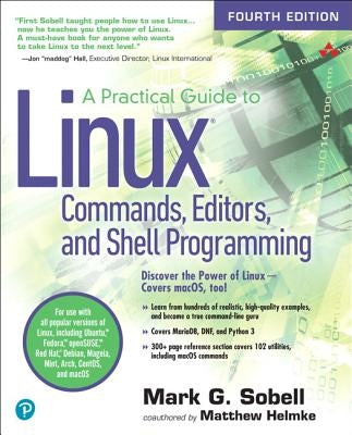 A Practical Guide to Linux Commands, Editors, and Shell Programming Paperback Addison-Wesley Professional