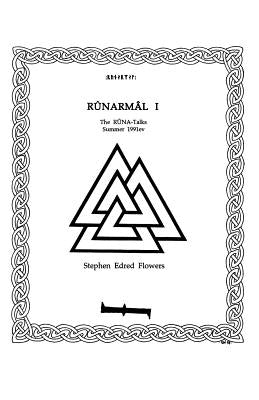 Runarmal I: The Runa-Talks: Summer 1991ev by Flowers, Stephen Edred
