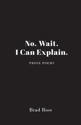 No. Wait. I Can Explain. Paperback Pelekinesis