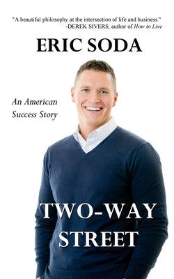 Two-Way Street: An American Success Story Paperback Spilled Coffee Publishing