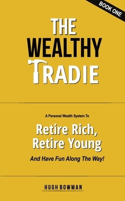 The Wealthy Tradie Paperback Actioncoach Geelong
