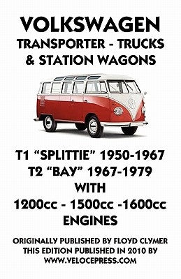VOLKSWAGEN TRANSPORTER 1950-1979 1200cc - 1600cc WORKSHOP MANUAL Paperback Veloce Enterprises, Inc.