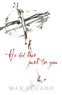 He Did This Just for You (Pack of 25) Bible Good News Publishers