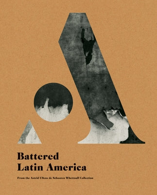 Battered Latin America by Consuegra, David