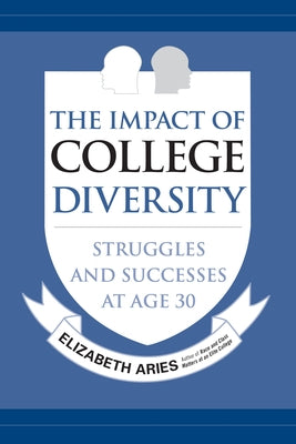 The Impact of College Diversity: Struggles and Successes at Age 30 Paperback Temple University Press