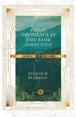 A Long Obedience in the Same Direction Bible Study Paperback IVP