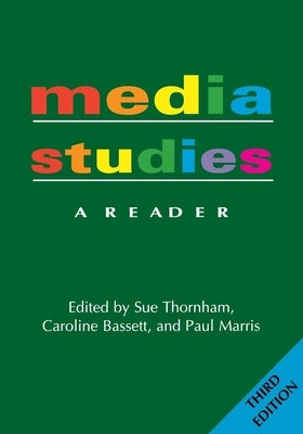 Media Studies: A Reader - 3nd Edition Paperback New York University Press
