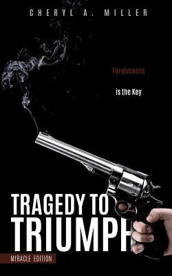Tragedy to Triumph Paperback Xulon Press
