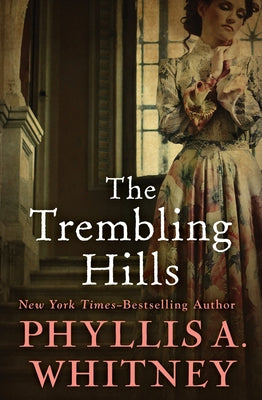 The Trembling Hills Paperback Open Road Media Romance